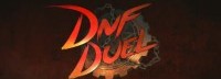 《DNF》全新衍生作公布：格斗游戏《地下城决斗》